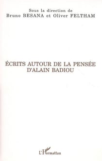 Ecrits autour de la pensée d'Alain Badiou