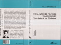 L'évaluation de politiques - Usages sociaux - Trois études de cas d'évaluation