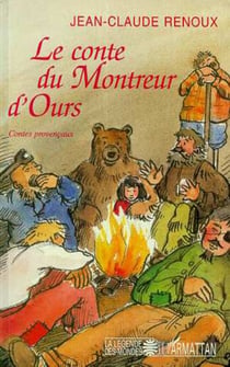 Le conte du montreur d'ours - Contes de Provence et du Languedoc