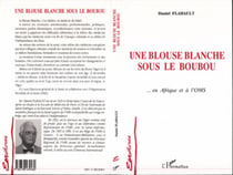 Une blouse blanche sous le boubou� - en Afrique et à l'OMS