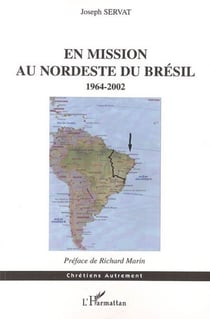 En mission au Nordeste du Brésil - 1964-2002