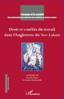 Droit et conflits du travail dans l'Angleterre du <em>New Labour</em>
