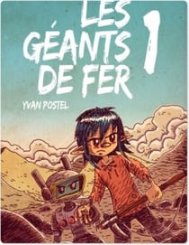 Les Géants de Fer - Tome 1