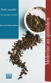 Herbe maudite - Une chronique médicale