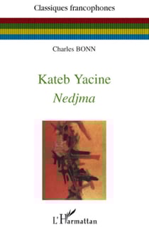 Kateb Yacine Nedjma - Nedjma