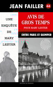 Avis de gros temps pour Mary Lester - Les enquêtes de Mary Lester - Tome 44