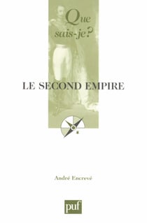 Le Second Empire - « Que sais-je ? » n° 739