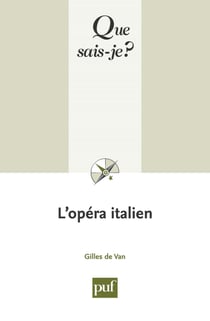 L'opéra italien - « Que sais-je ? » n° 3543