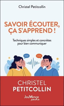 Savoir écouter, ça s'apprend !
