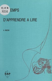 Le temps d'apprendre à lire - Évaluation de l'aptitude à apprendre à lire