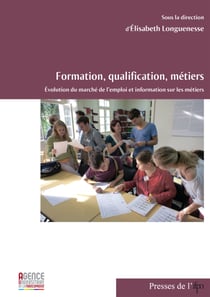 Formation, qualification, métiers. Évolution du marché de l’emploi et information sur les métiers - Actes de la table-ronde tenue à Beyrouth les 21 et 22 mai 2012