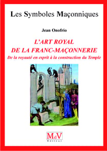 N.54 L'art royal de la Franc-Maçonnerie