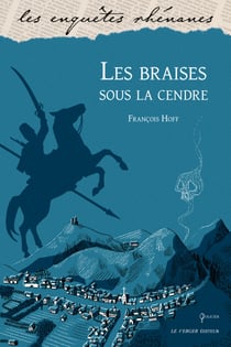 Les braises sous la cendre - Une enquête de Floréal Krattz, T3