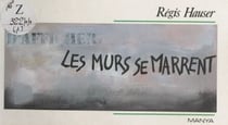 Les murs se marrent - Une sélection de graffitis drôles, provocants, méchants et pimentés, récoltés pour la postérité sur les murs de nos villes et dans les toilettes de nos bistrots