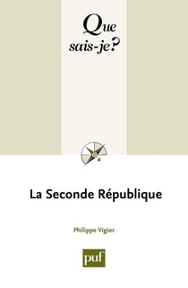 La Seconde République - « Que sais-je ? » n° 295