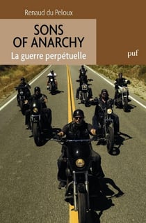 Sons of Anarchy : La guerre perpétuelle