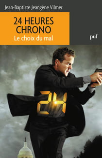 24 heures chrono : Le choix du mal