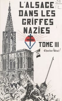 L'Alsace dans les griffes nazies (3) - L'Alsace dans la Résistance française