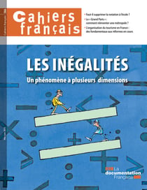 Cahiers français : Les inégalités, un phénomène à plusieurs dimensions - n°386