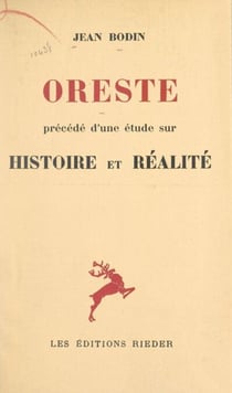 Oreste - Précédé d'une étude sur Histoire et réalité