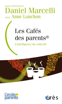 Les cafés des parents ® - L'intelligence du collectif
