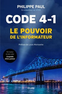 Code 4-1 - Le pouvoir de l'informateur