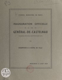 Inauguration officielle de la rue du Général-de-Castelnaud (ancienne rue de la Motte-Picquet - 15°) - Réception à l’Hôtel de ville, mercredi 9 juin 1954