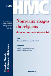 Histoire, Monde et Cultures religieuses n°34 : Nouveaux visages du religieux dans un monde sécularisé