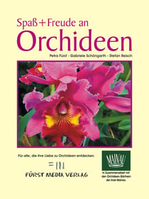 Spaß + Freude an Orchideen - Für eine immer wiederkehrende Blütenfülle