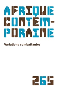 Afrique contemporaine n° 265 - Variations combattantes