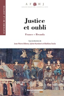 Justice et oubli - France-Rwanda