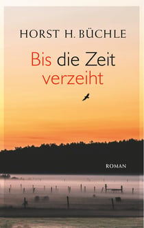 Bis die Zeit verzeiht