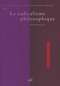 Le radicalisme philosophique - Le radicalisme philosophique