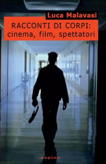 Racconti di corpi - Cinema, film, spettatori