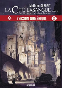 Les Nouveaux mystères d’Abyme - La Cité exsangue, T1