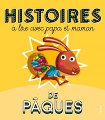 Histoires de Pâques à lire avec papa et maman