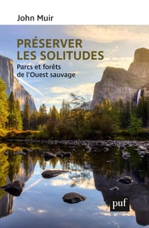 Préserver les solitudes : Parcs et forêts de l'Ouest sauvage