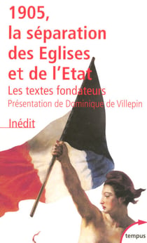 1905, la séparation des Eglises et de l'Etat