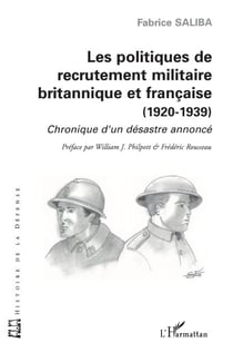 Les politiques de recrutement militaire britannique et franç - Chronique d'un désastre annoncé