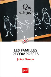 Les familles recomposées - « Que sais-je ? » n° 3937