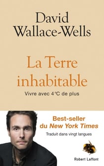 La Terre inhabitable - Vivre avec 4°C de plus - Vivre avec 4 °C de plus