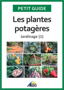 Les plantes potagères - Jardinage (1)