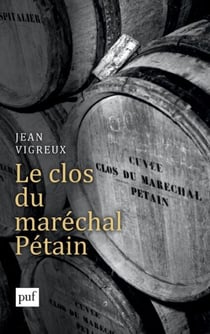 Le clos du maréchal Pétain