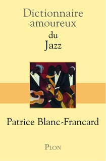 Dictionnaire Amoureux du Jazz