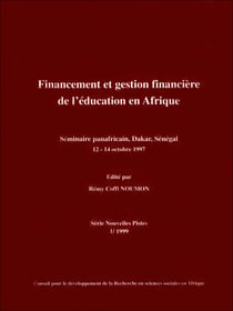 Financement et gestion financière de l'éducation en Afrique - Séminaire panafricain, Dakar, Sénégal 12 -14 octobre 1997