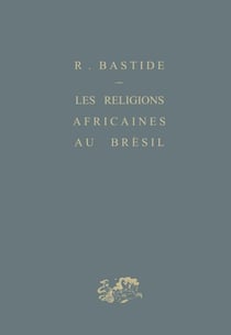 Les religions africaines au Brésil