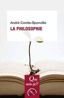 La philosophie - « Que sais-je ? » n° 3728