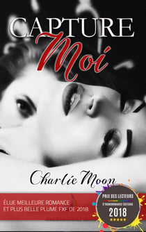Capture-moi (Livre lesbien, roman lesbien) - romance lesbienne slow burn - feel good - Livre lesbien, roman lesbien