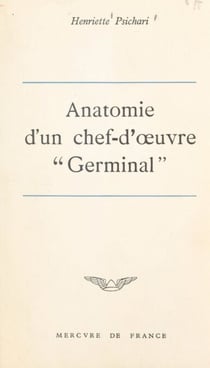 Anatomie d'un chef-d'œuvre : Germinal