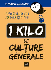 1 kilo de culture générale : 2e édition augmentée - 2e édition augmentée